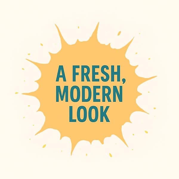 A Fresh, Modern Look