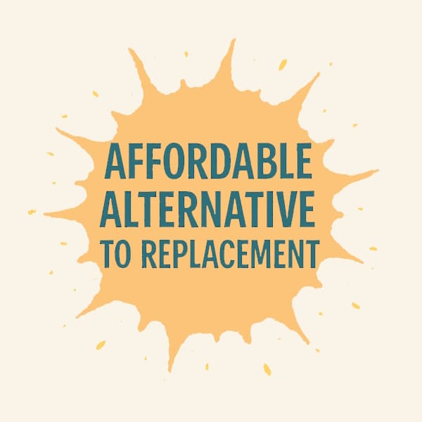 Affordable Alternative to Replacement