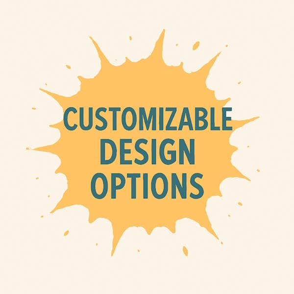Customizable Design Options