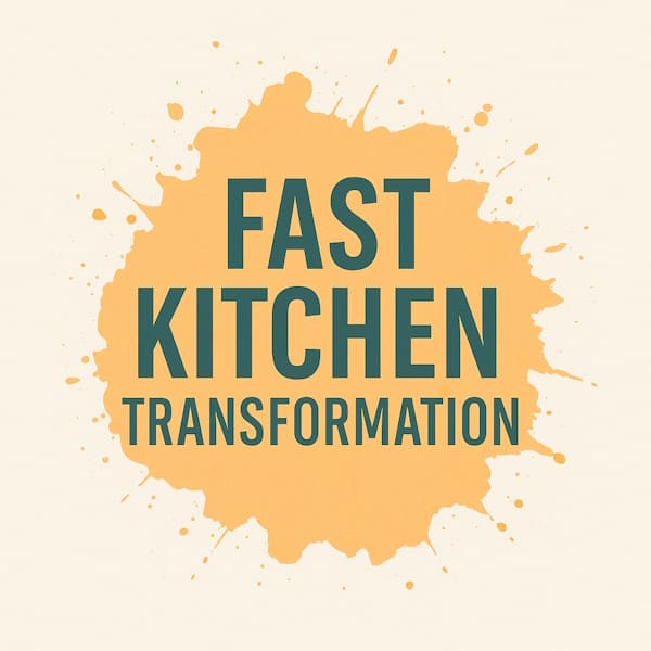 Fast Kitchen Transformation